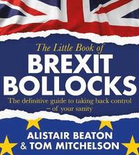 bokomslag The Little Book of Brexit Bollocks