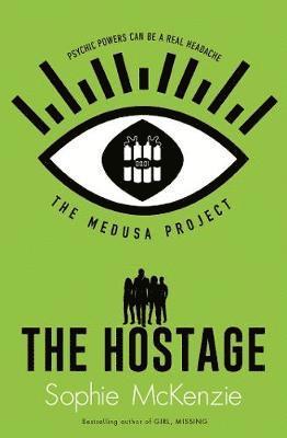 Sophie McKenzie - Medusa Project: The Hostage, Häftad