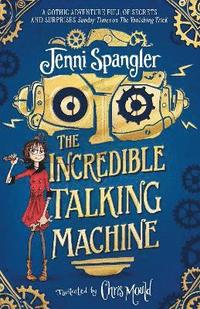 bokomslag The Incredible Talking Machine