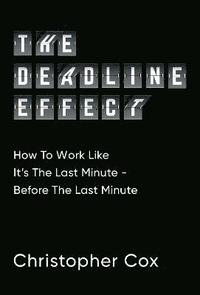 bokomslag The Deadline Effect