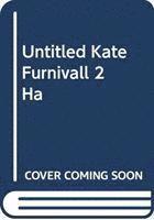 KATE FURNIVALL - UNTITLED KATE FURNIVALL 2 HA, Inbunden