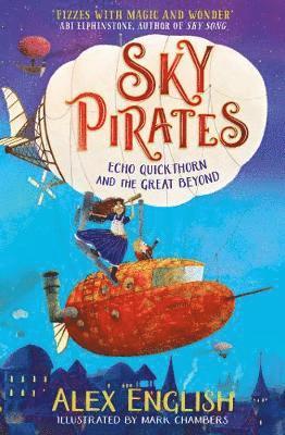 Sky Pirates: Echo Quickthorn and the Great Beyond 1