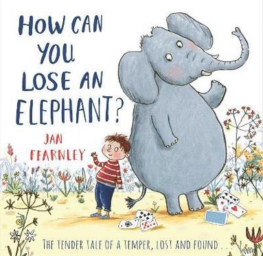 Jan Fearnley - How Can You Lose an Elephant, Häftad