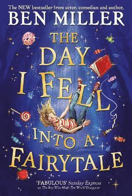Ben Miller - Day I Fell Into a Fairytale, Inbunden