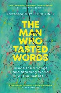 bokomslag The Man Who Tasted Words