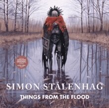 Simon Stålenhag - Things from the Flood, Inbunden