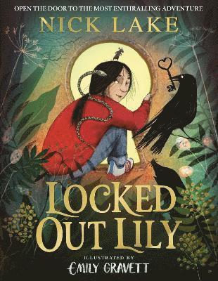 Nick Lake - Locked Out Lily, Inbunden