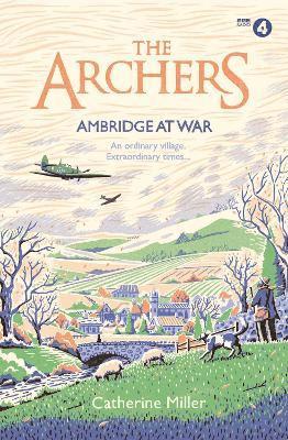 bokomslag The Archers: Ambridge At War: Volume 1