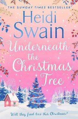 Heidi Swain - Underneath the Christmas Tree, Häftad