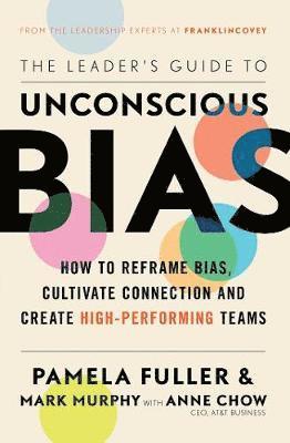 The Leader's Guide to Unconscious Bias 1