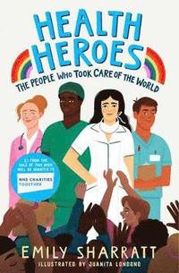 bokomslag Health Heroes: The People Who Took Care of the World