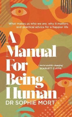 A Manual for Being Human 1