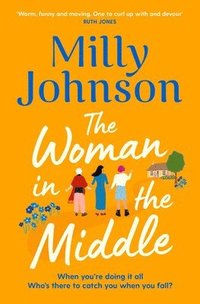 bokomslag The Woman in the Middle: the perfect escapist read from the much-loved Sunday Times bestseller