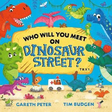 bokomslag Who Will You Meet on Dinosaur Street