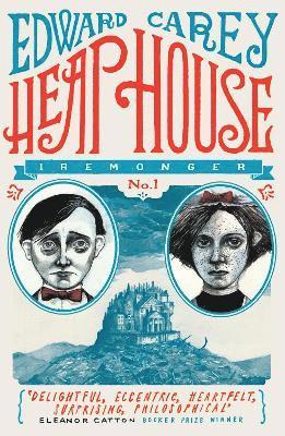 Edward Carey - Heap House (Iremonger 1), Häftad