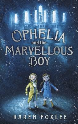 Ophelia and The Marvellous Boy 1
