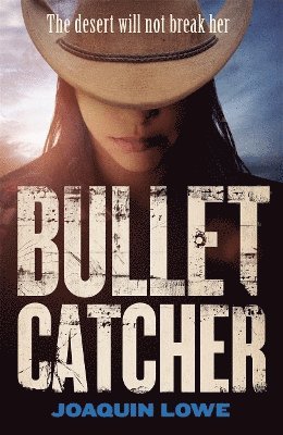 Joaquin Lowe - Bullet Catcher, Häftad. Tillgänglighet: Lägg i varukorg