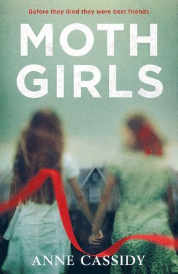 Anne Cassidy - Moth Girls, Häftad