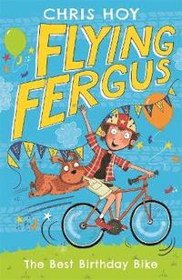 bokomslag Flying Fergus 1: The Best Birthday Bike