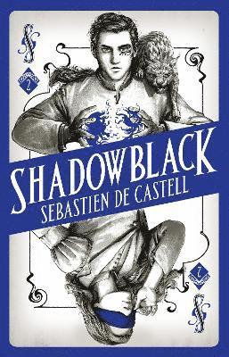 Sebastien de Castell - Spellslinger 2: Shadowblack, Häftad
