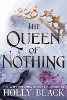 Holly Black - Queen of Nothing (A Novel of Elfhame), Häftad