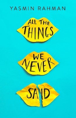 All the Things We Never Said 1