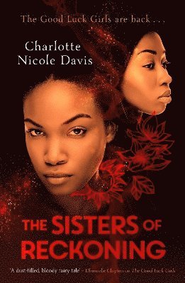 The Sisters of Reckoning (sequel to The Good Luck Girls) 1