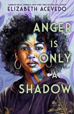 Elizabeth Acevedo - Anger is Only a Shadow, Häftad