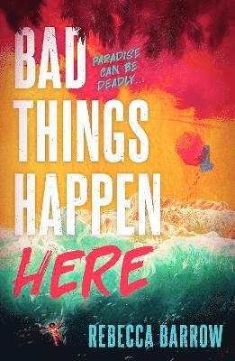 Bad Things Happen Here 1