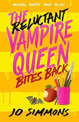 Reluctant Vampire Queen Bites Back (The Reluctant Vampire Queen 2)