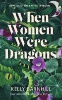 bokomslag When Women Were Dragons