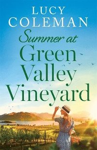 bokomslag Summer at Green Valley Vineyard