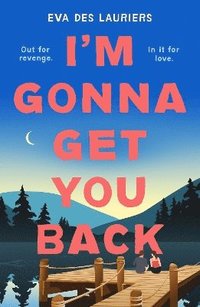 bokomslag I'm Gonna Get You Back