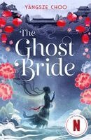 Yangsze Choo - Ghost Bride, Häftad