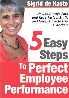 bokomslag 5 Easy Steps to Perfect Employee Performance