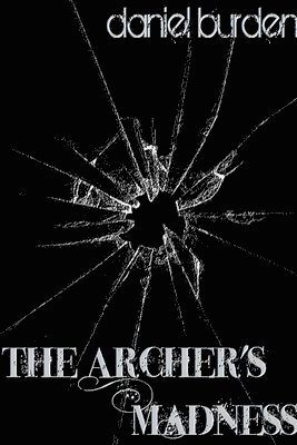 The Archer's Madness 1