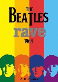 bokomslag Beatles Rave! 1964