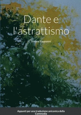 bokomslag Dante e l'astrattismo