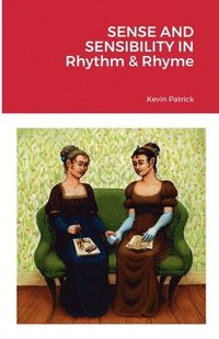 bokomslag Sense and Sensibility in Rhythm & Rhyme