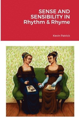 Sense and Sensibility in Rhythm & Rhyme 1