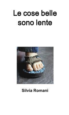 bokomslag Cose Belle Sono Lente
