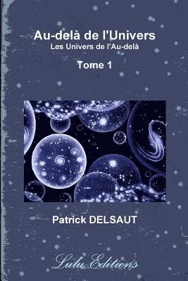 bokomslag Au-dela De L'Univers - Tome 1 (Noir Et Blanc)