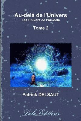 Au-dela De L'Univers - Tome 2 (Noir Et Blanc) 1