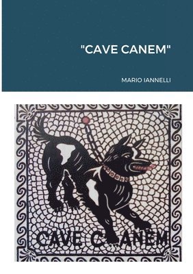 &quot;Cave Canem&quot; 1