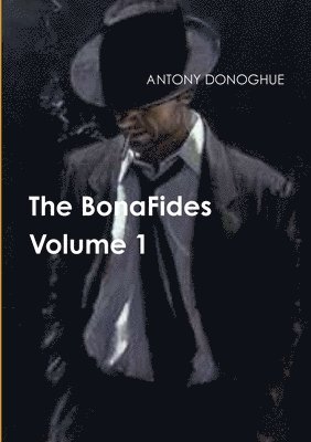 Antony Donoghue, ANTONY DONOGHUE - BonaFides, Häftad