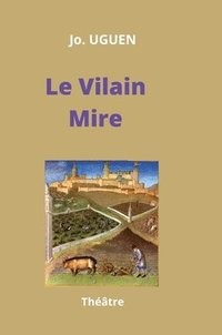 bokomslag Le Vilain Mire