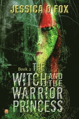 bokomslag Witch and the Warrior Princess