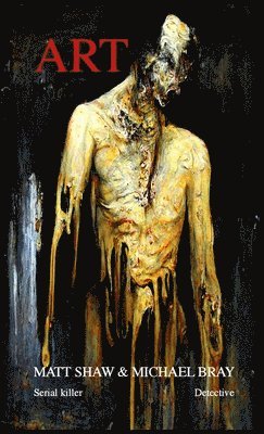 Matt Shaw, Michael Bray - Art, Häftad