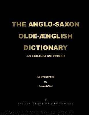 ANGLO-SAXON OLD-ENGLISH DICTIONARY [Colour Format]