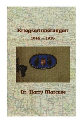 Harry Marcuse, Dr. Harry Marcuse - Kriegserinnerungen 1914-1918, Häftad